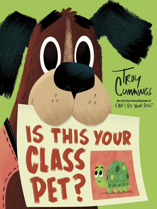Title details for Is This Your Class Pet? by Troy Cummings - Available
